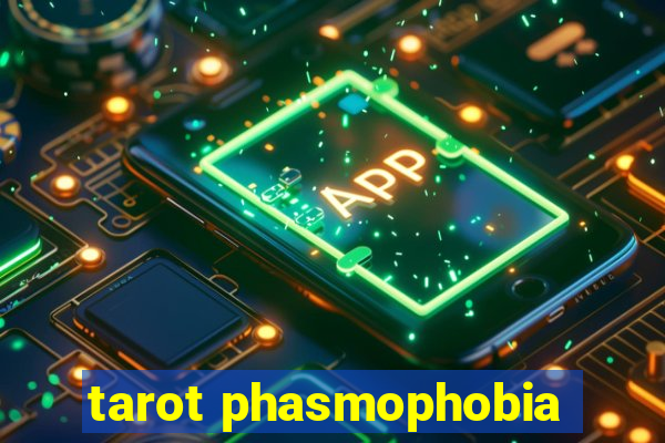 tarot phasmophobia